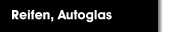 Reifen, Autoglas