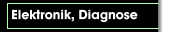 Elektronik, Diagnose